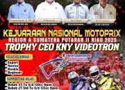 CEO KNY Videotron Gelar Kejurnas Motorprix Region A Sumatera Putaran II Riau 2025