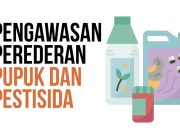 Bahaya Pupuk dan Pestisida, Disbunnakkeswan Kampar Berikan Pembinaan dan Pengawasan